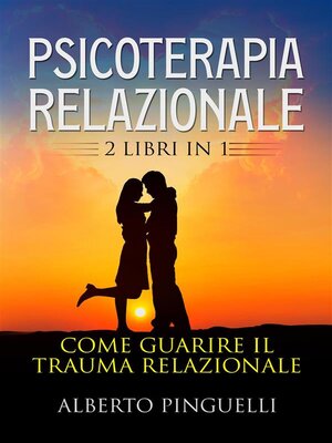 cover image of Psicoterapia relazionale (2 Libri in 1)